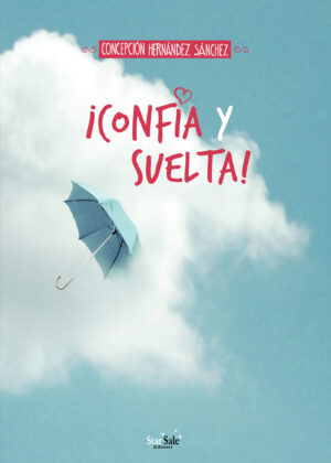 ¿CONFÍA Y SUELTA! 9788494893445