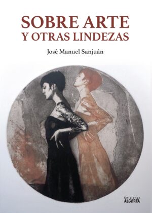 SOBRE ARTE Y OTRAS LINDEZAS