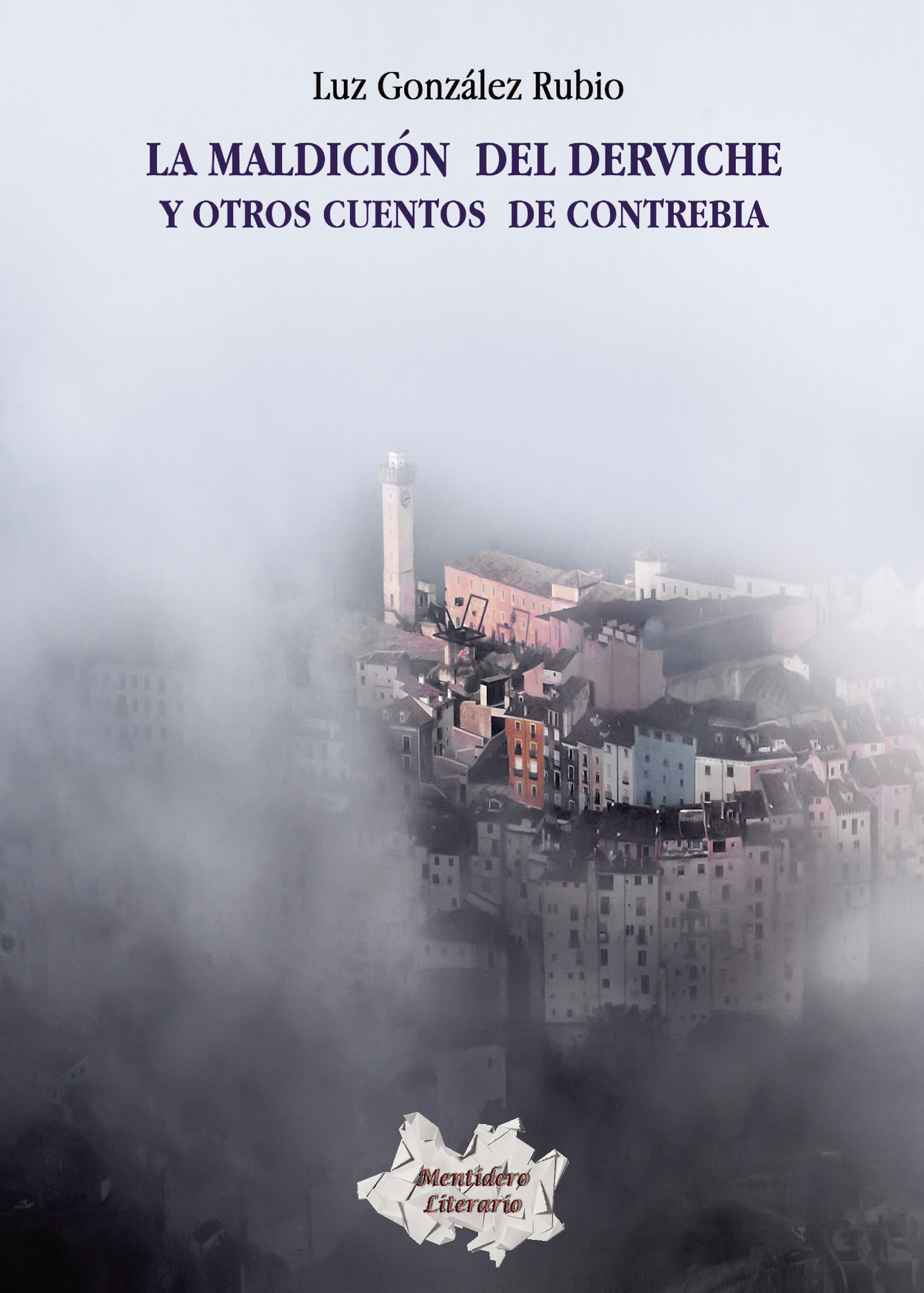 LA MALDICIÓN DEL DERVICHE Y OTROS CUENTOS DE CONTREBIA