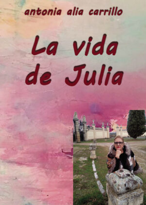 LA VIDA DE JULIA