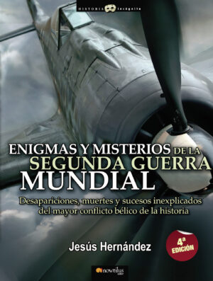 ENIGMAS Y MISTERIOS DE LA SEGUNDA GUERRA MUNDIAL