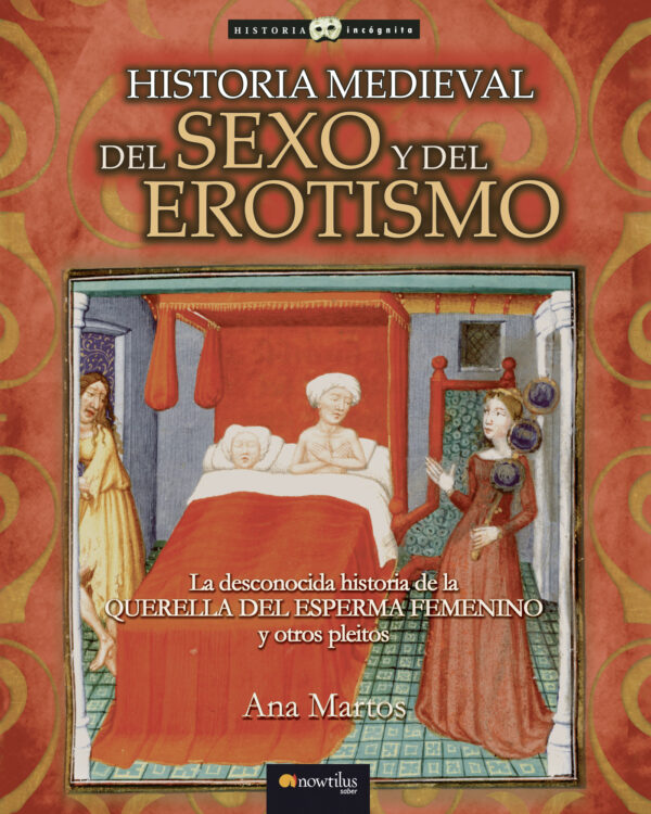 HISTORIA MEDIEVAL DEL SEXO Y DEL EROTISMO 9788497636353