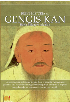 BREVE HISTORIA DE GENGIS KAN Y EL PUEBLO MONGOL