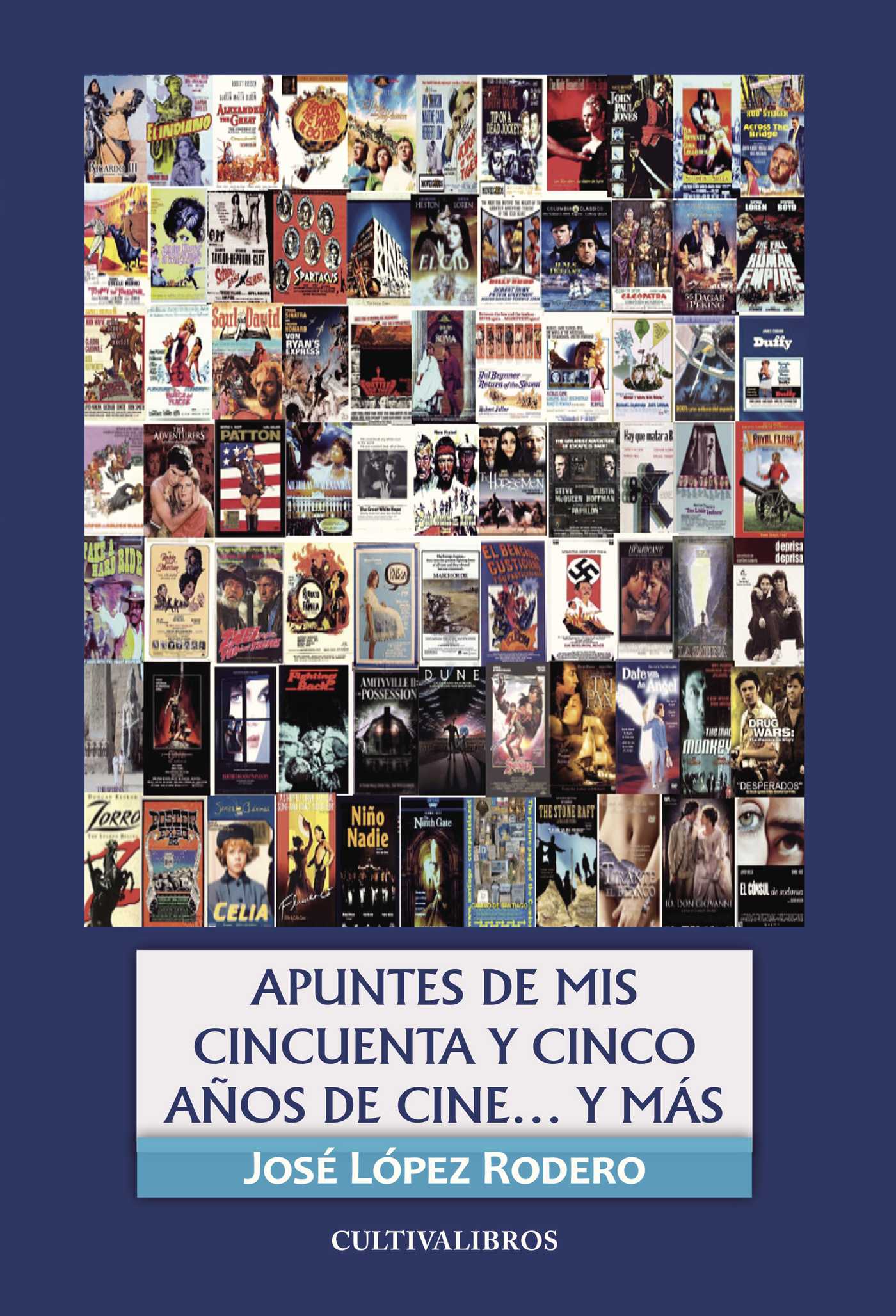 APUNTES DE MIS 55 AÑOS DE CINE... Y MÁS