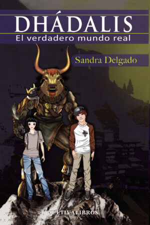 DHÁDALIS. EL VERDADERO MUNDO REAL