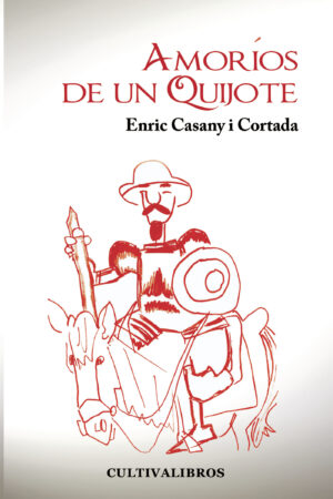 AMORÍOS DE UN QUIJOTE