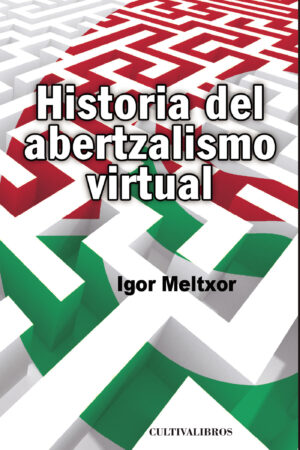 HISTORIA DEL ABERTZALISMO VIRTUAL