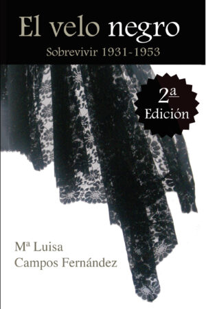 EL VELO NEGRO. SOBREVIVIR 1931-1953