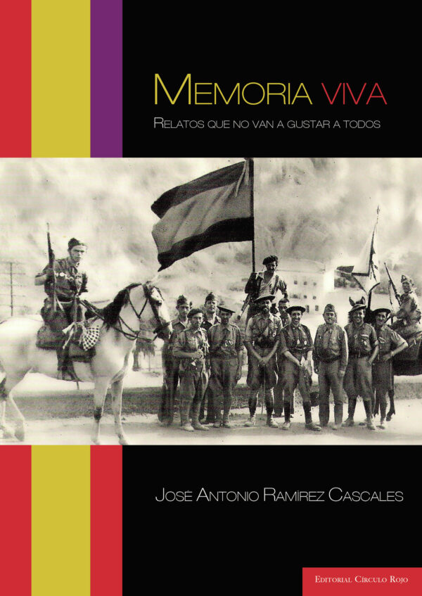 MEMORIA VIVA, RELATOS QUE NO VAN A GUSTAR A TODOS 9788499919300