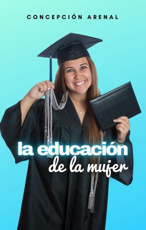 LA EDUCACIÓN DE LA MUJER