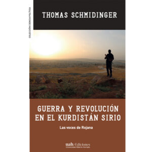 GUERRA Y REVOLUCIÓN EN EL KURDISTÁN SIRIO