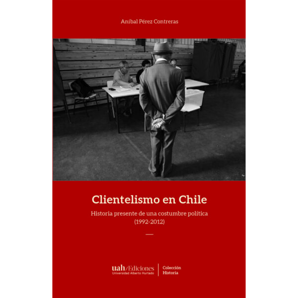CLIENTELISMO EN CHILE 9789563572711