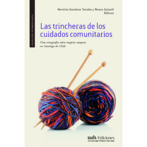 LAS TRINCHERAS DE LOS CUIDADOS COMUNITARIOS