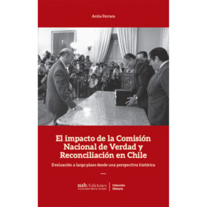 EL IMPACTO DE LA COMISIÓN DE VERDAD Y RECONCILIACIÓN EN CHILE