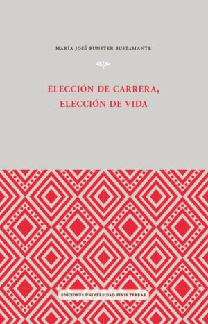ELECCIÓN DE CARRERA, ELECCIÓN DE VIDA