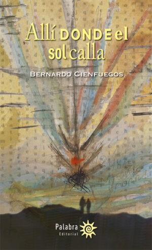 ALLÍ DONDE EL SOL CALLA 9789566085348