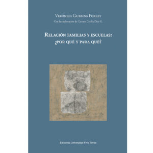 RELACIÓN FAMILIAS Y ESCUELAS: ¿POR QUÉ Y PARA QUÉ?