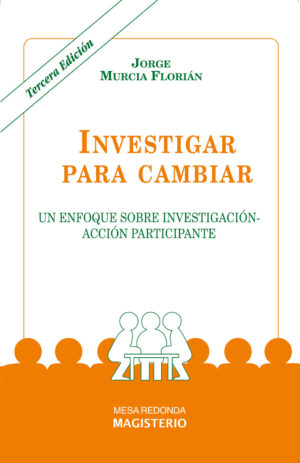 INVESTIGAR PARA CAMBIAR