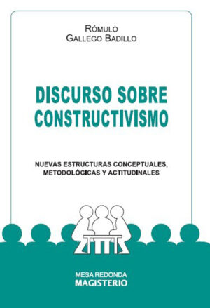 DISCURSO SOBRE CONSTRUCTIVISMO