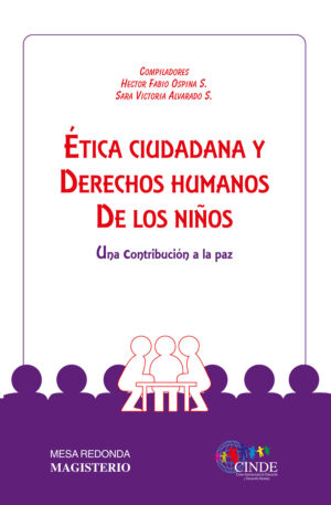 ÉTICA CIUDADANA Y DERECHOS HUMANOS DE LOS NIÑOS