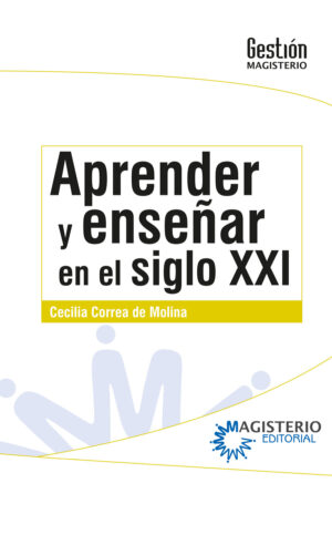 APRENDER Y ENSEÑAR EN EL SIGLO XXI