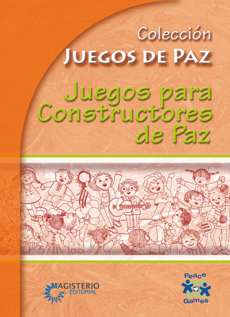 JUEGOS PARA CONSTRUCTORES DE PAZ