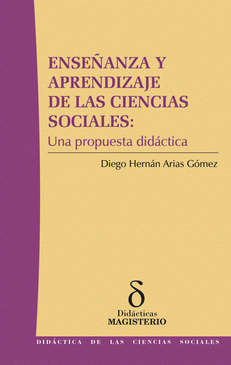 ENSEÑANZA Y APRENDIZAJE DE LAS CIENCIAS SOCIALES