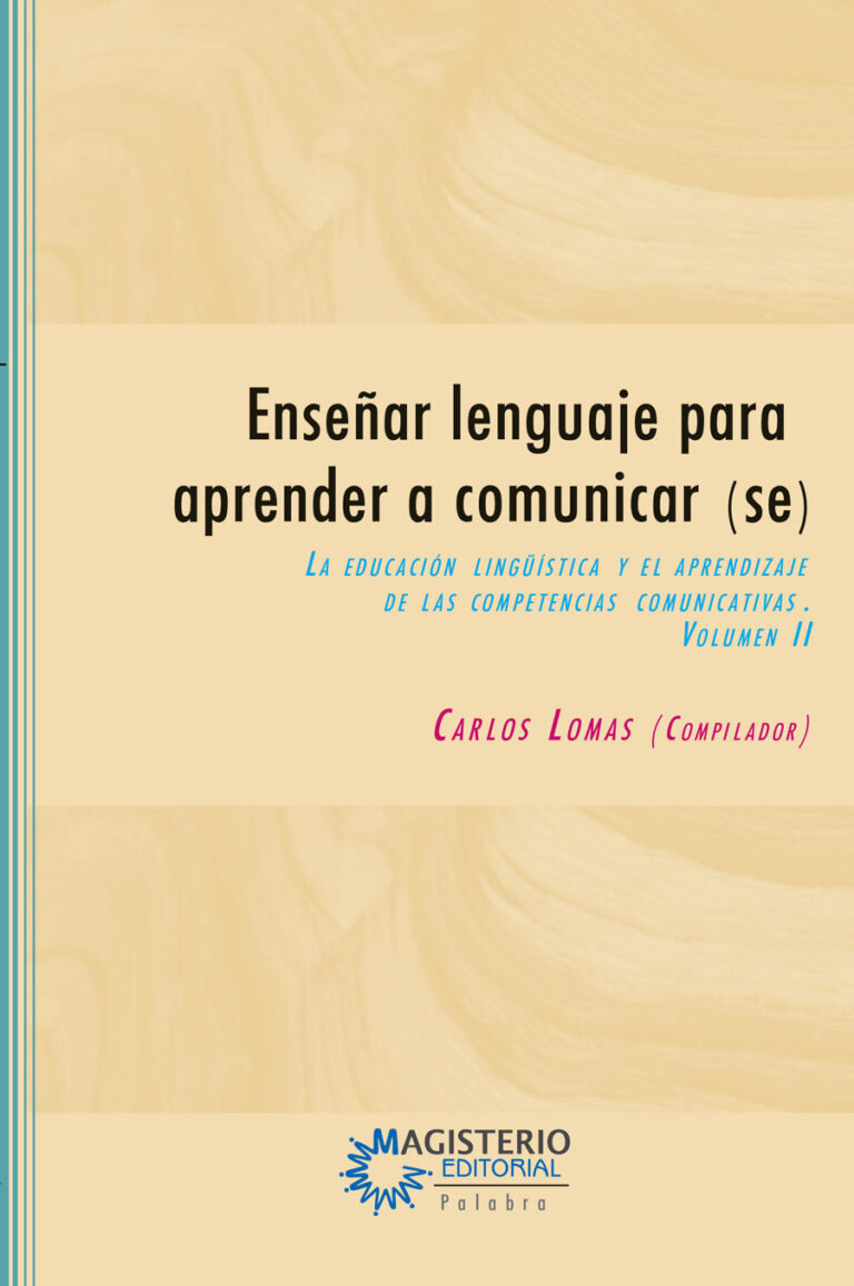 ENSEÑAR LENGUAJE PARA APRENDER A COMUNICAR(SE)