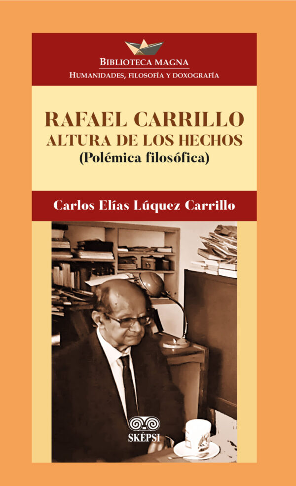 RAFAEL CARRILLO ALTURA DE LOS HECHOS 9789585020047
