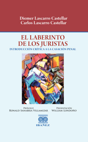 EL LABERINTO DE LOS JURISTAS 9789585020610