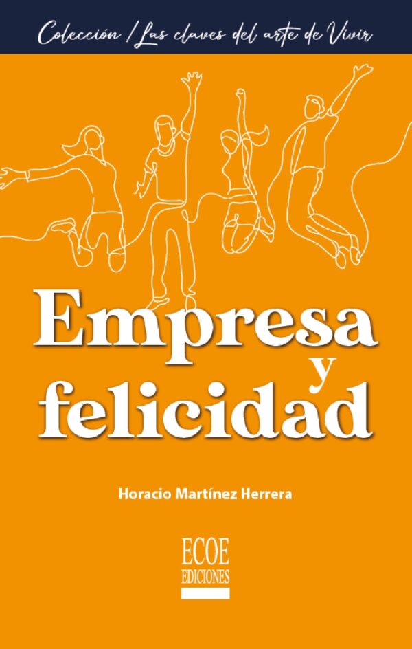 EMPRESA Y FELICIDAD 9789585033948