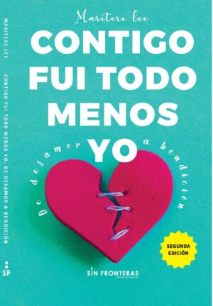 CONTIGO FUI TODO MENOS YO 9789585564176