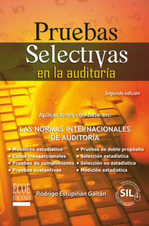PRUEBAS SELECTIVAS EN LA AUDITORÍA 9789586484763
