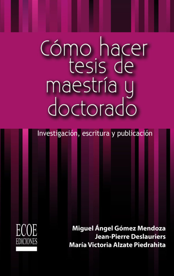 CÓMO HACER TESIS DE MAESTRÍA Y DOCTORADO 9789586486637