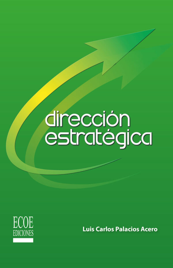 DIRECCIÓN ESTRATÉGICA 9789586486699
