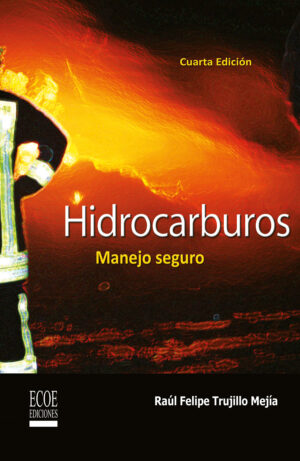 HIDROCARBUROS, MANEJO SEGURO 9789586486729