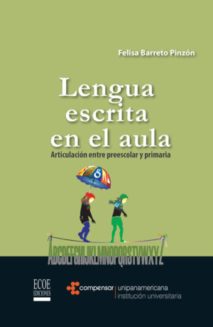 LENGUA ESCRITA EN EL AULA 9789586486835