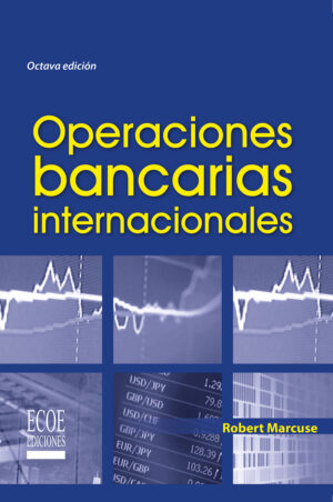 OPERACIONES BANCARIAS INTERNACIONALES 9789586487580