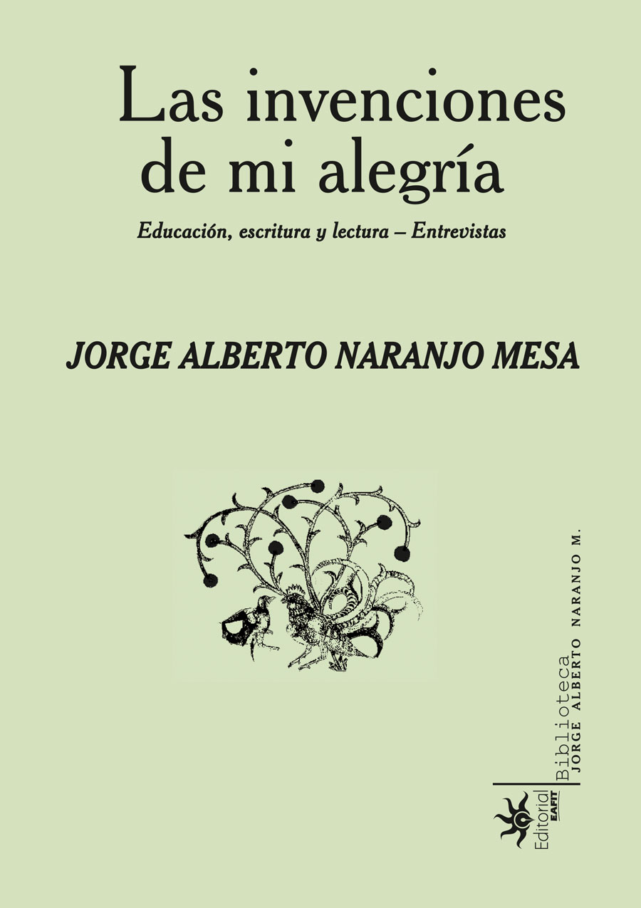 LAS INVENCIONES DE MI ALEGRÍA. EDUCACIÓN, ESCRITURA Y LECTURA- ENTREVISTAS