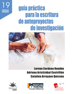 GUÍA PRÁCTICA PARA LA ESCRITURA DE ANTEPROYECTOS DE INVESTIGACIÓN
