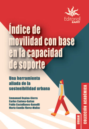 ÍNDICE DE MOVILIDAD CON BASE EN LA CAPACIDAD DE SOPORTE