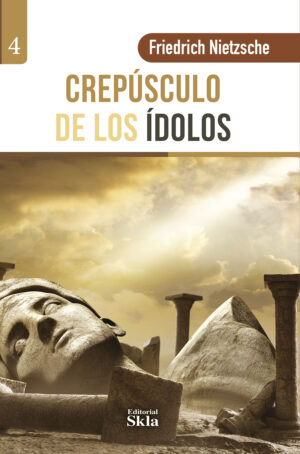 CREPÚSCULO DE LOS ÍDOLOS
