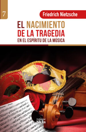 EL NACIMIENTO DE LA TRAGEDIA EN EL ESPÍRITU DE LA MÚSICA