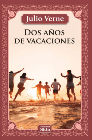 DOS AÑOS DE VACACIONES