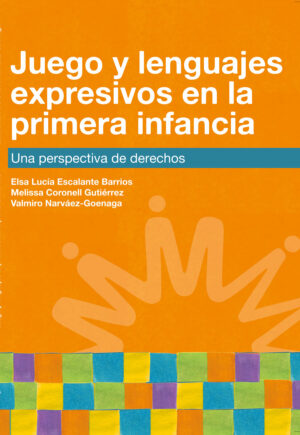 JUEGO Y LENGUAJES EXPRESIVOS EN LA PRIMERA INFANCIA