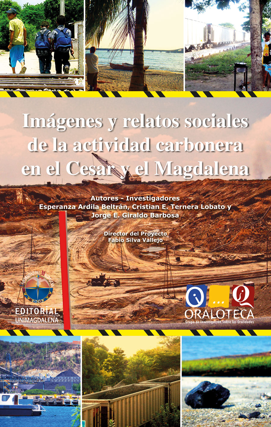 IMÁGENES Y RELATOS SOCIALES DE LA ACTIVIDAD CARBONERA EN EL CESAR Y EL MAGDALENA