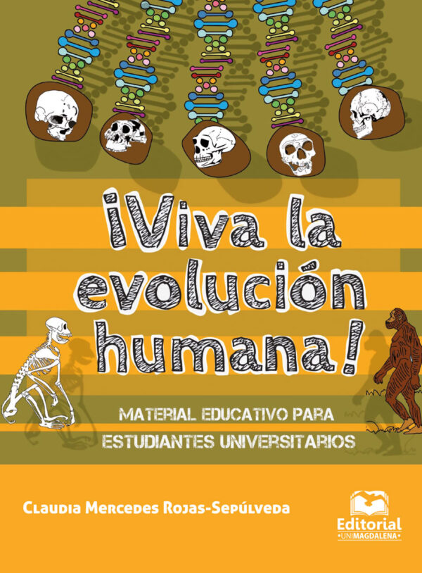 ¿VIVA LA EVOLUCIÓN HUMANA! 9789587460698