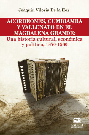 ACORDEONES, CUMBIAMBA Y VALLENATO EN EL MAGDALENA GRANDE