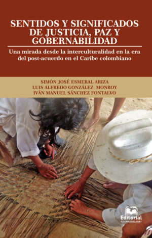 SENTIDOS Y SIGNIFICADOS DE JUSTICIA, PAZ Y GOBERNABILIDAD