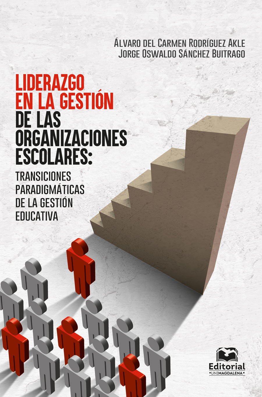 LIDERAZGO EN LA GESTIÓN DE LAS ORGANIZACIONES ESCOLARES: TRANSICIONES PARADIGMÁTICAS DE